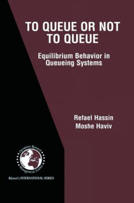 

To Queue or Not to Queue by Refael HassinMoshe Haviv-Paperback