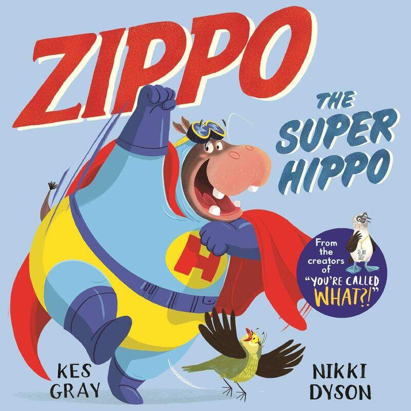 

Zippo the Super Hippo, Paperback Book, By: Kes Gray