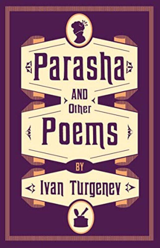 

Parasha and Other Poems by Ivan TurgenevMichael Pursglove-Paperback
