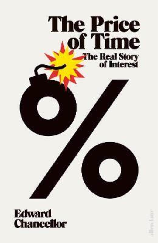 

The Price of Time: The Real Story of Interest