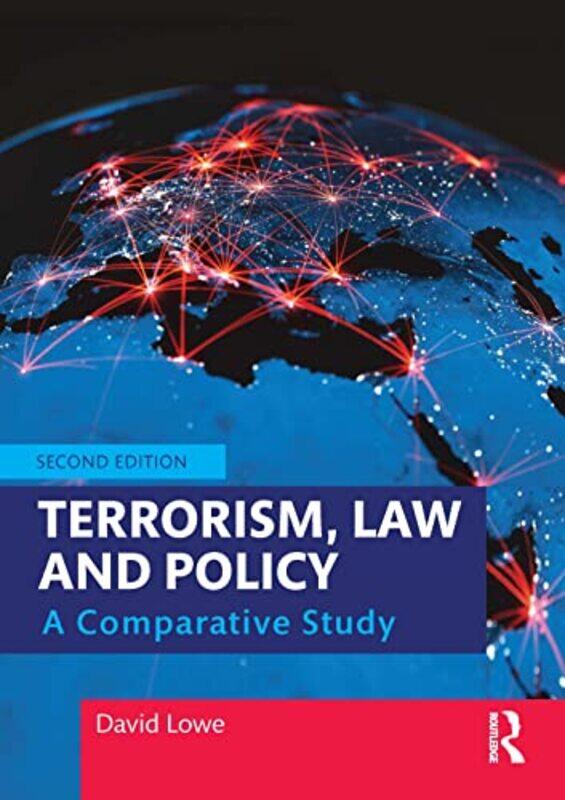 

Terrorism Law and Policy by David Leeds Beckett University Law School, UK Lowe-Paperback