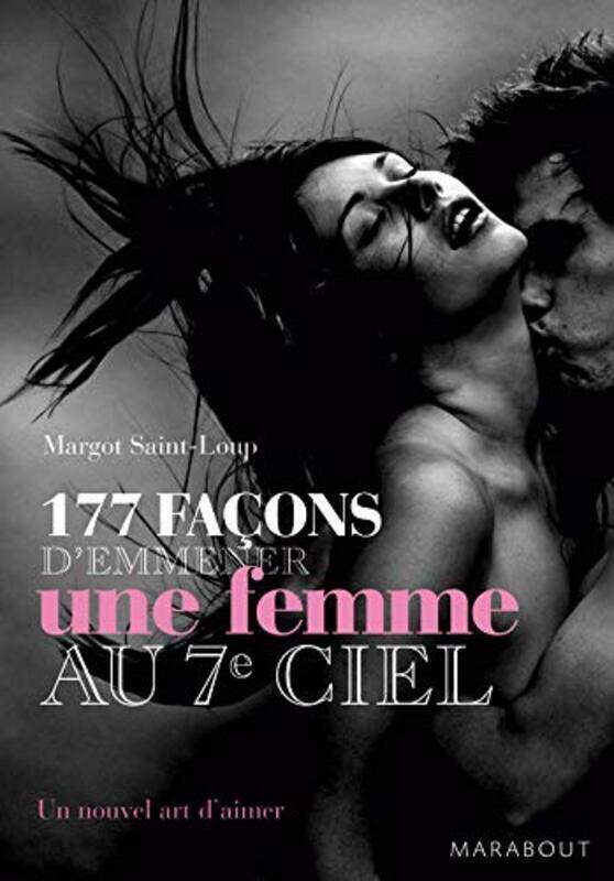 

177 fa ons demmener une femme au septi me ciel,Paperback by Margot Saint-Loup