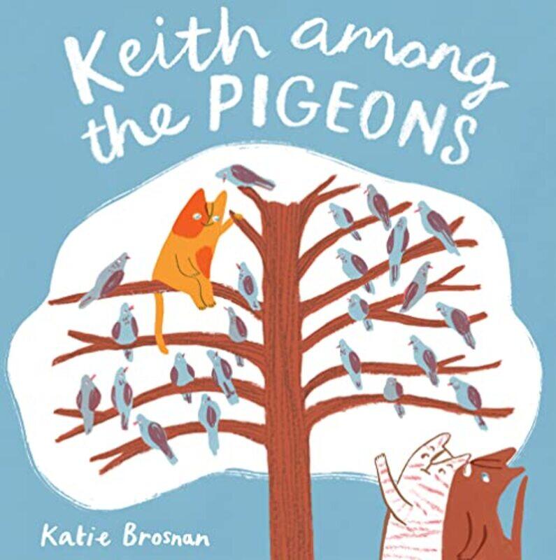 

Keith Among the Pigeons by Katie BrosnanKatie Brosnan-Paperback