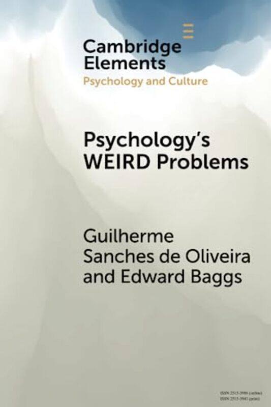 

Psychologys WEIRD Problems by Guilherme Technische Universitat Berlin Sanches de OliveiraEdward University of Southern Denmark Baggs-Paperback