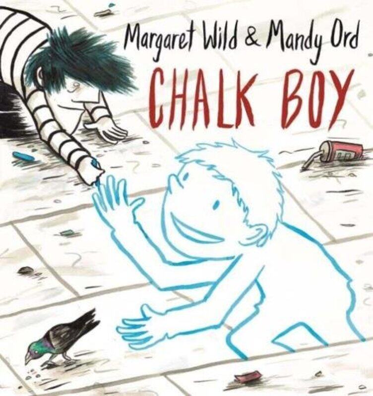 

Chalk Boy by Margaret Wild-Hardcover