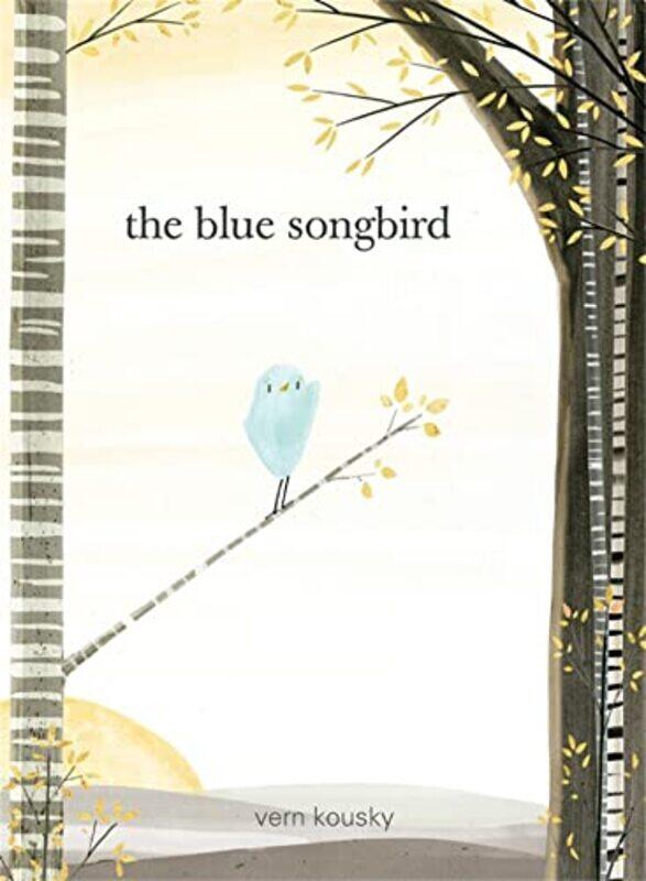 

The Blue Songbird by Vern Kousky-Hardcover