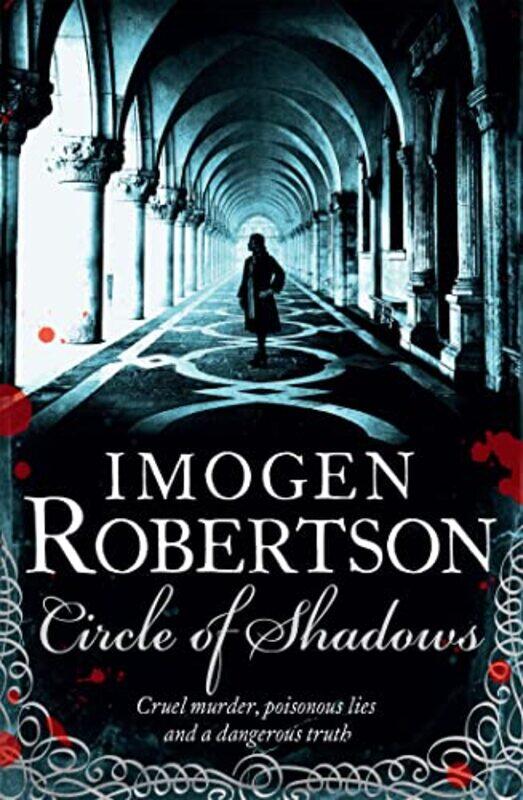 

Circle Of Shadows by Imogen Robertson-Paperback