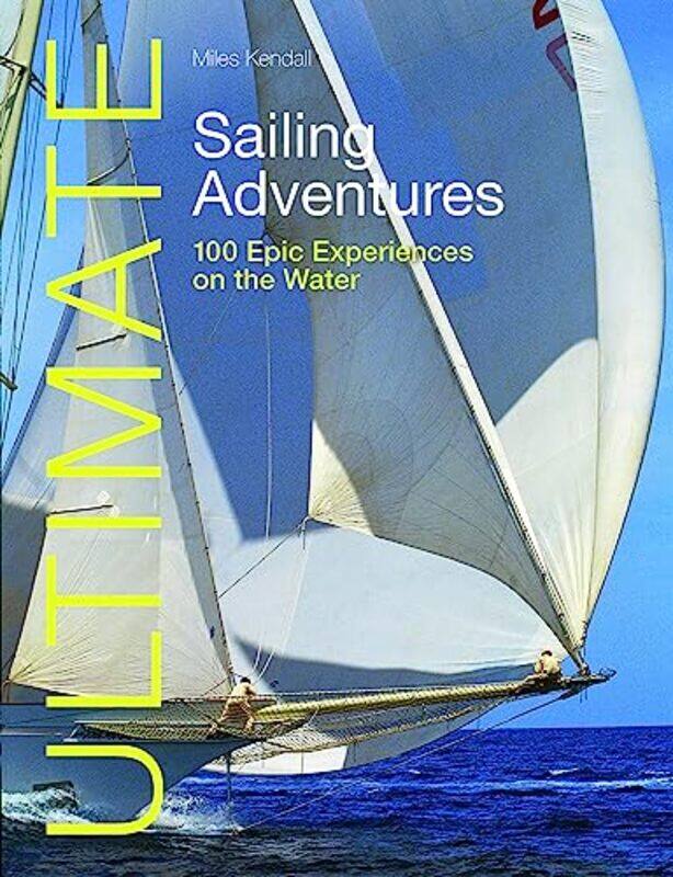 

Ultimate Sailing Adventures by Phoebe Im-Paperback