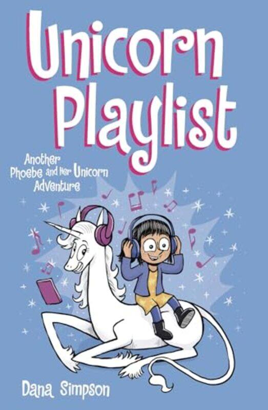 

Unicorn Playlist by Dana Simpson-Paperback