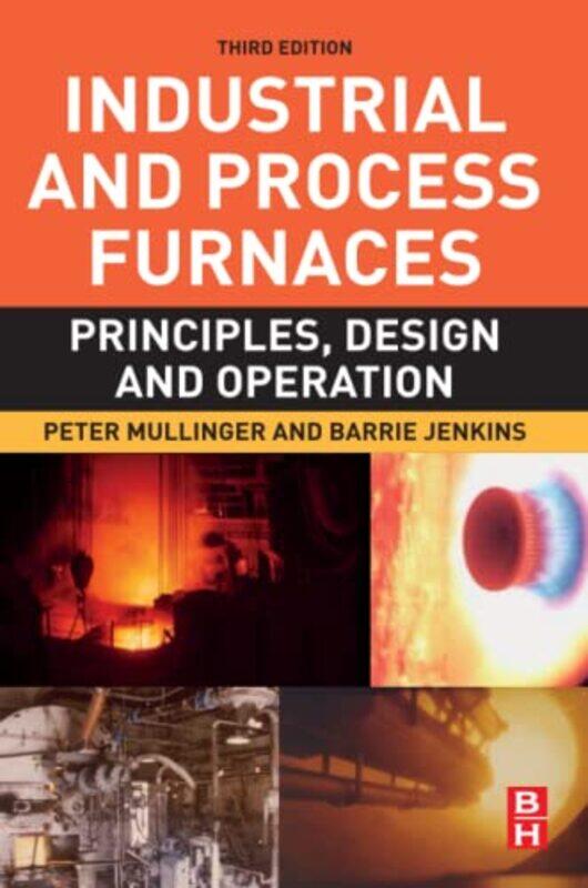 

Industrial and Process Furnaces by Ken TaylorJoules Taylor-Paperback
