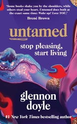 Untamed: Stop pleasing, start living, Paperback Book, By: Glennon Doyle