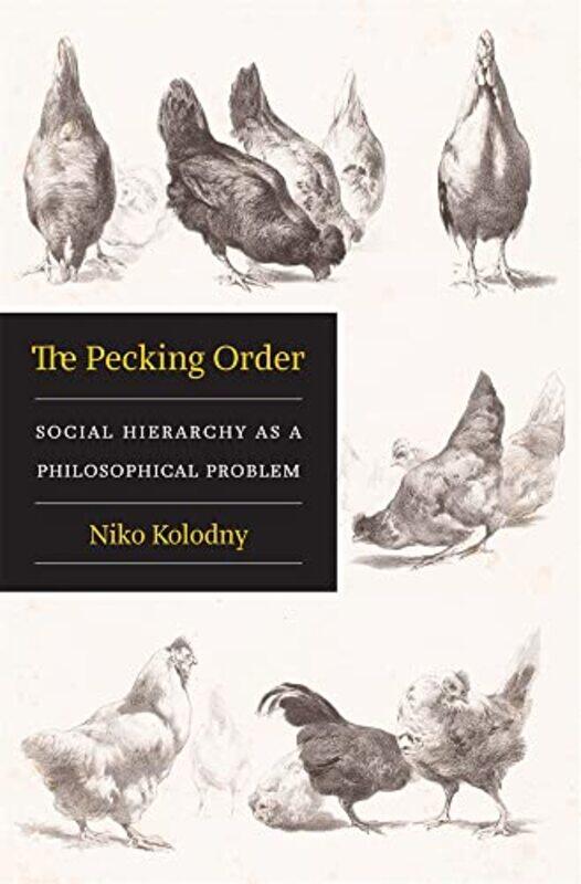 

The Pecking Order by Niko Kolodny-Hardcover