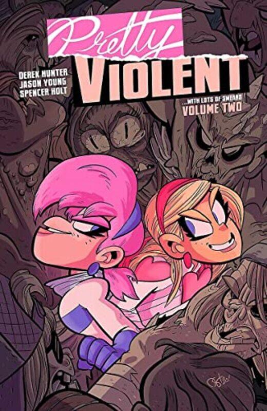 

Pretty Violent Volume 2 by Derek HunterJason Young-Paperback