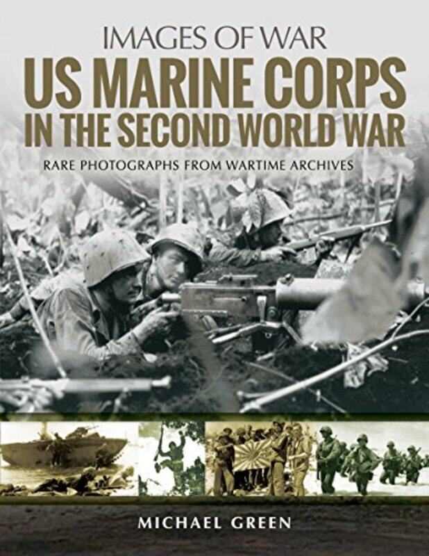 

US Marine Corps in the Second World War by Michael Green-Paperback