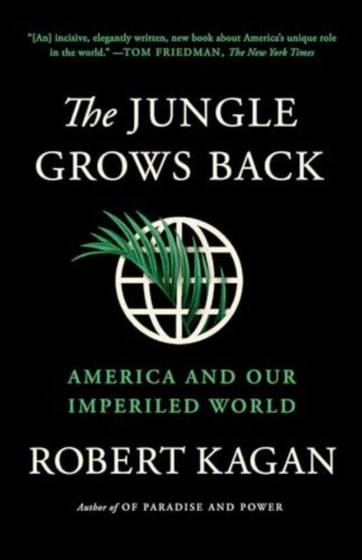 

The Jungle Grows Back by Robert Kagan-Paperback