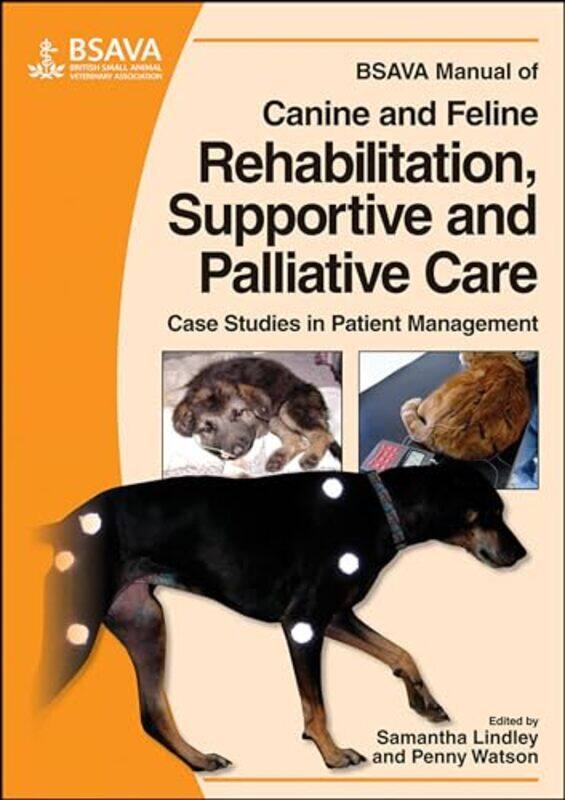 

BSAVA Manual of Canine and Feline Rehabilitation Supportive and Palliative Care by Gopi Devdutt TripathyAnurita JalanMala Kapur Shankardass-Paperback