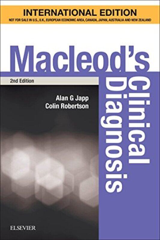 

Macleods Clinical Diagnosis International Edition by Japp, Alan G, MBChB(Hons), BSc(Hons), MRCP, PhD, Dr. - Robertson, Colin, BA(Hons) MBChB FRCP(Glas