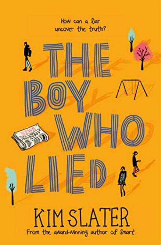 

The Boy Who Lied By Slater, Kim Paperback