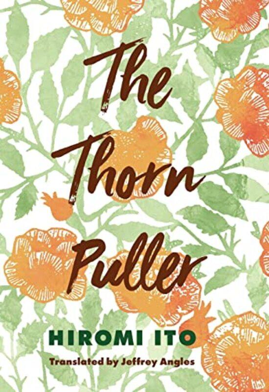 

The Thorn Puller by Ito, Hiromi - Angles, Jeffrey Paperback