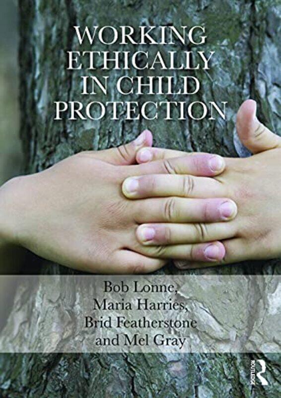 

Working Ethically in Child Protection-Paperback