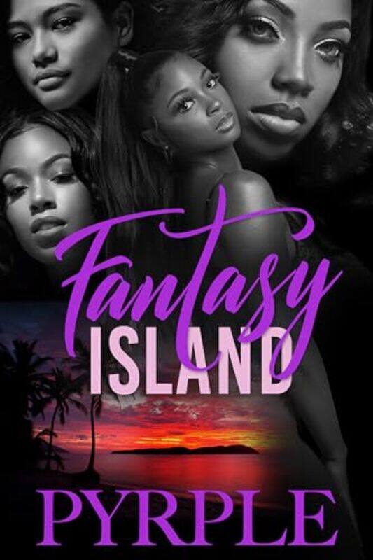 

Fantasy Island by PYRPLE-Paperback