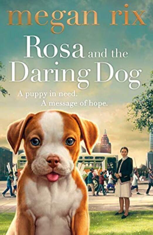 

Rosa and the Daring Dog by Megan Rix-Paperback