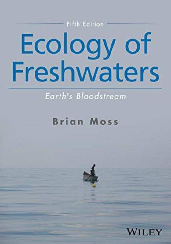 

Ecology of Freshwaters by Brian R University of Liverpool Moss-Paperback