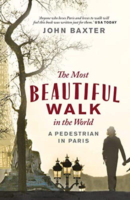 

The Most Beautiful Walk in the World by John Baxter-Paperback