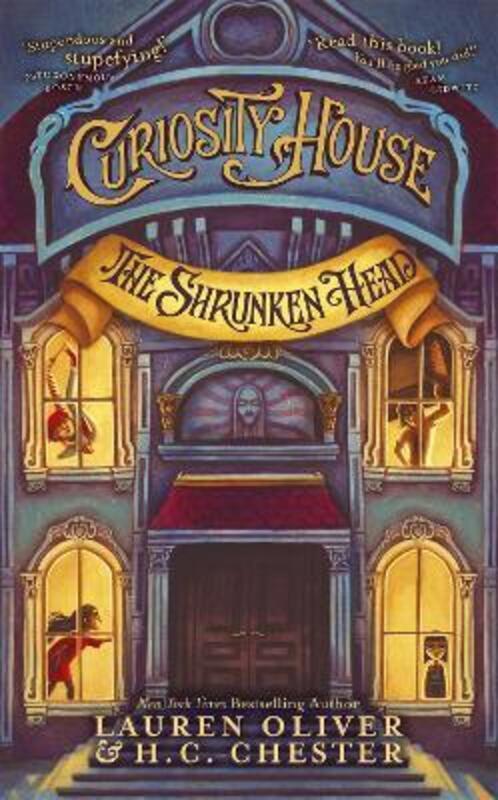 Curiosity House: The Shrunken Head (Book One).paperback,By :Lauren Oliver