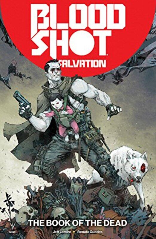 

Bloodshot Salvation Volume 2 The Book Of The Dead by Jeff Lemire-Paperback