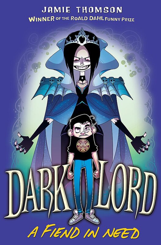 A Fiend in Need: Book 2 (Dark Lord), Paperback Book, By: Jamie Thomson