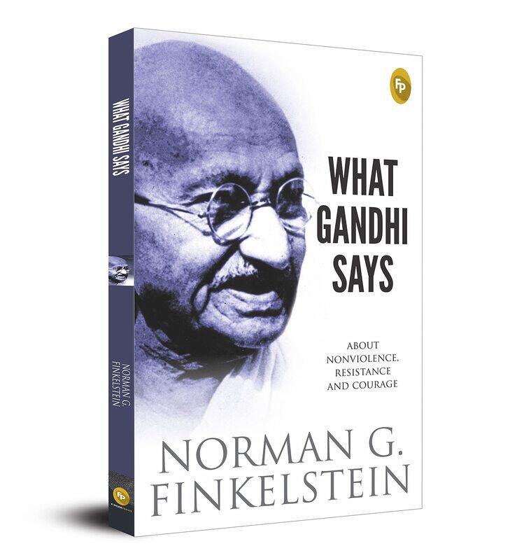 

What Gandhi Says, Paperback Book, By: Norman G. Finkelstein