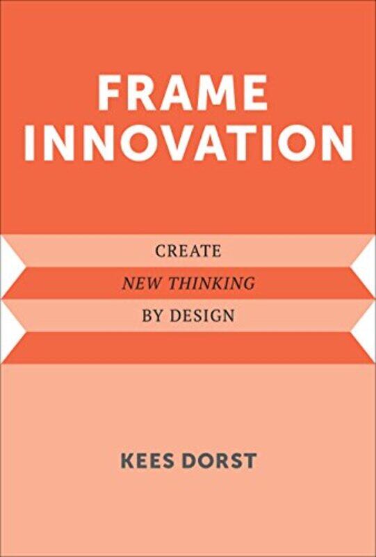 

Frame Innovation by Kees Dorst-Hardcover