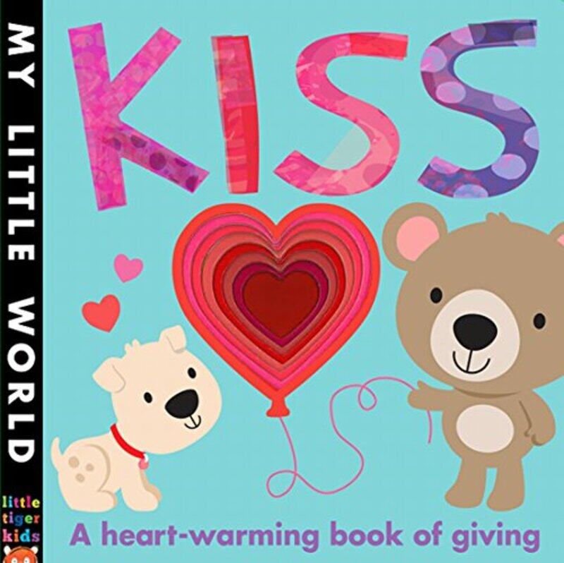 

Kiss: A Heart-warming Book of Giving (My Little World), Hardcover Book, By: Jonathan Litton