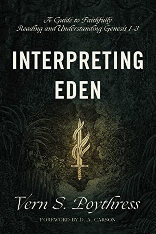 

Interpreting Eden by Vern S Poythress-Paperback