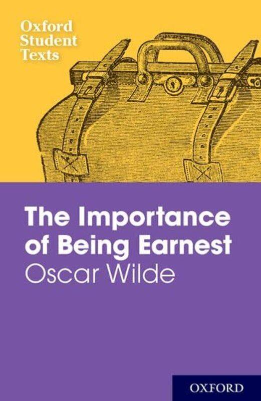 

Oxford Student Texts The Importance of Being Earnest by Jackie MooreSteven Croft-Paperback