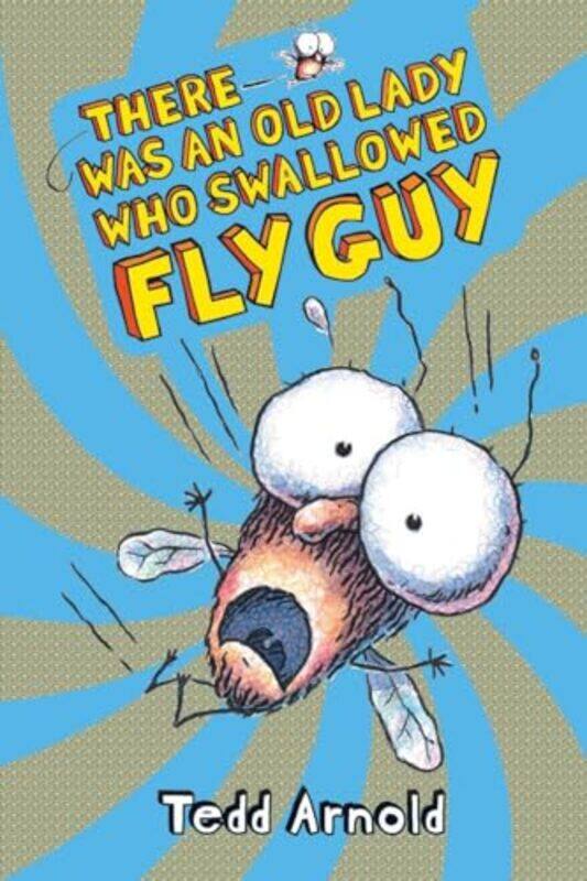 

There Was An Old Lady Who Swallowed Fly Guy By Tedd Arnold -Hardcover