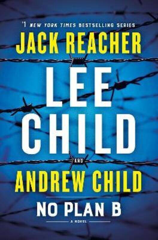

No Plan B: A Jack Reacher Novel,Hardcover, By:Child, Lee - Child, Andrew