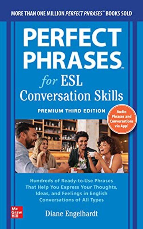 

Perfect Phrases for ESL Conversation Skills Premium Third Edition by Matthieu Ricard-Paperback