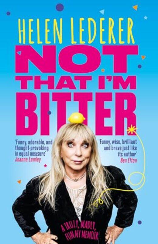 

Not That Im Bitter by Helen Lederer-Hardcover