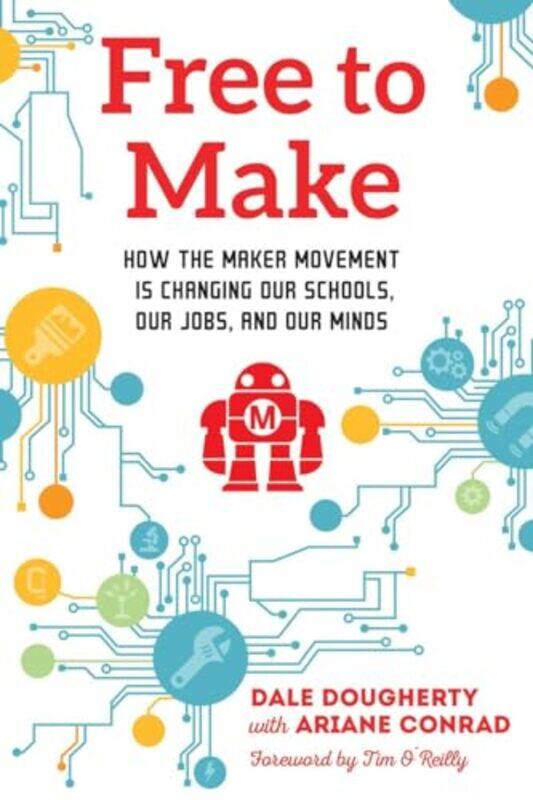 

Free To Make by Dale Dougherty-Paperback