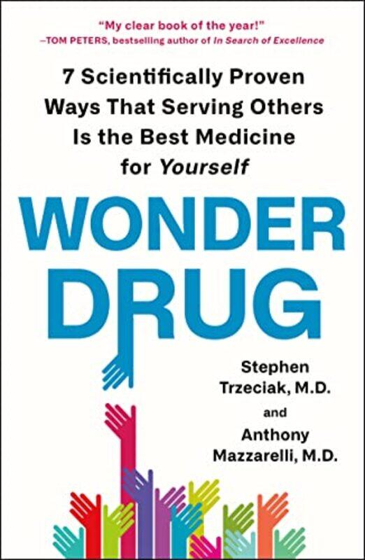 

Wonder Drug by MD Stephen TrzeciakMD Anthony Mazzarelli-Paperback