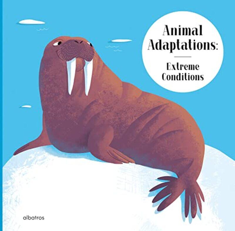 

Animal Adaptations Extreme Conditions by Radka PiroLida Larina-Hardcover