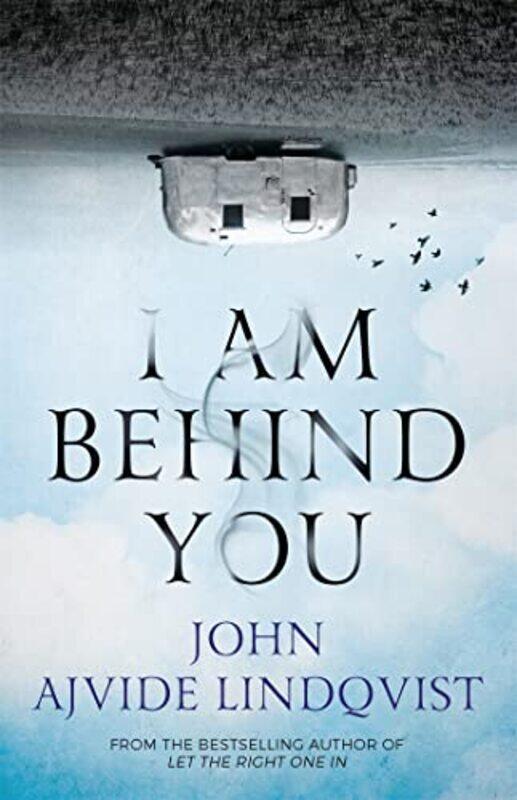 

I Am Behind You by John Ajvide LindqvistMarlaine Delargy-Paperback