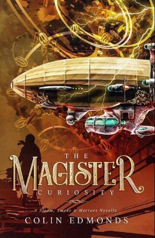 

The Magister Curiosity by Colin Edmonds-Paperback