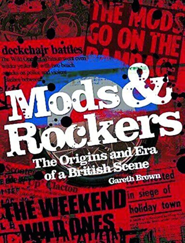 

Mods And Rockers by Gareth Brown-Paperback
