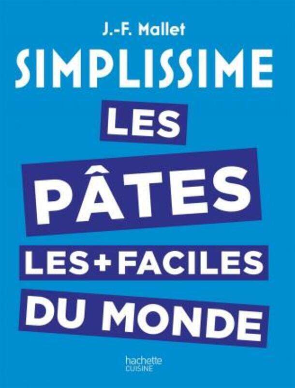 

Simplissime les Pâtes les Plus Faciles du Monde.paperback,By :Mallet-J