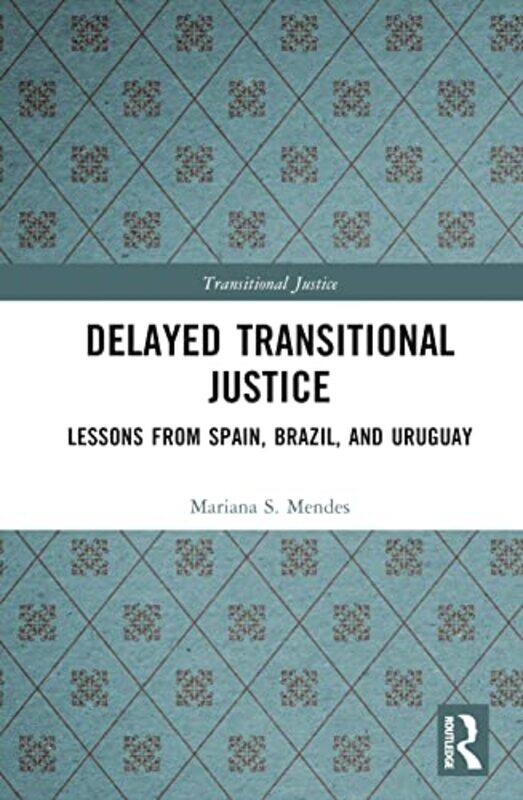 

Delayed Transitional Justice by Nancy Fichtman DanaDiane Yendol-Hoppey-Hardcover