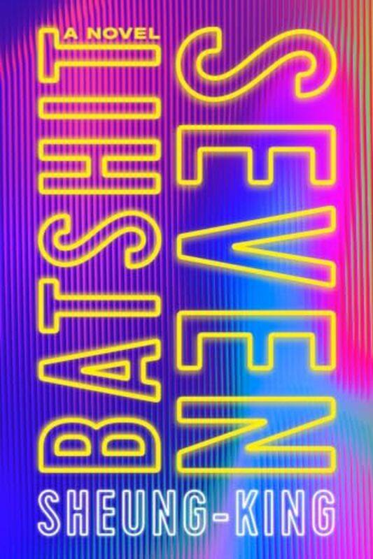 

Batshit Seven by Sheung-King-Hardcover