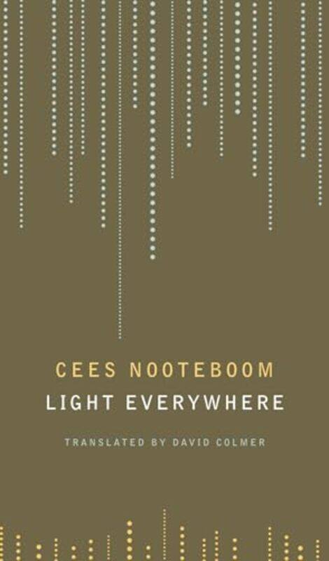 

Light Everywhere By Nooteboom Cees - Paperback